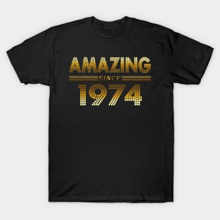 Amazing since 1974 T-Shirt